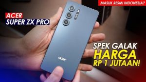 review-lengkap-handphone-acer-super-zx-pro-spesifikasi-dan-fitur